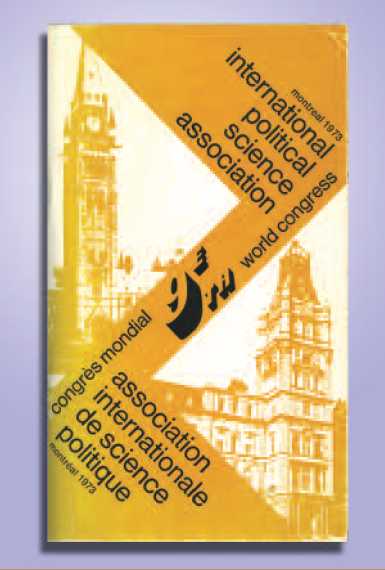 Program of the IXth IPSA World Congress, Montréal, Québec – 20-25 August 1973